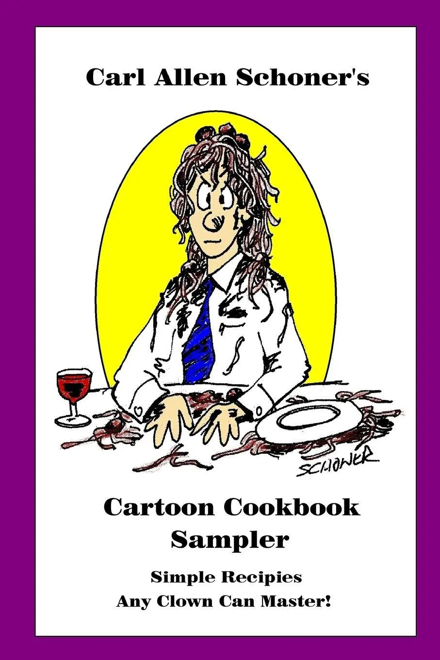 Cover: 9781411653689 | Carl Allen Schoner's Cartoon Cookbook Sampler | Carl Schoner | Buch
