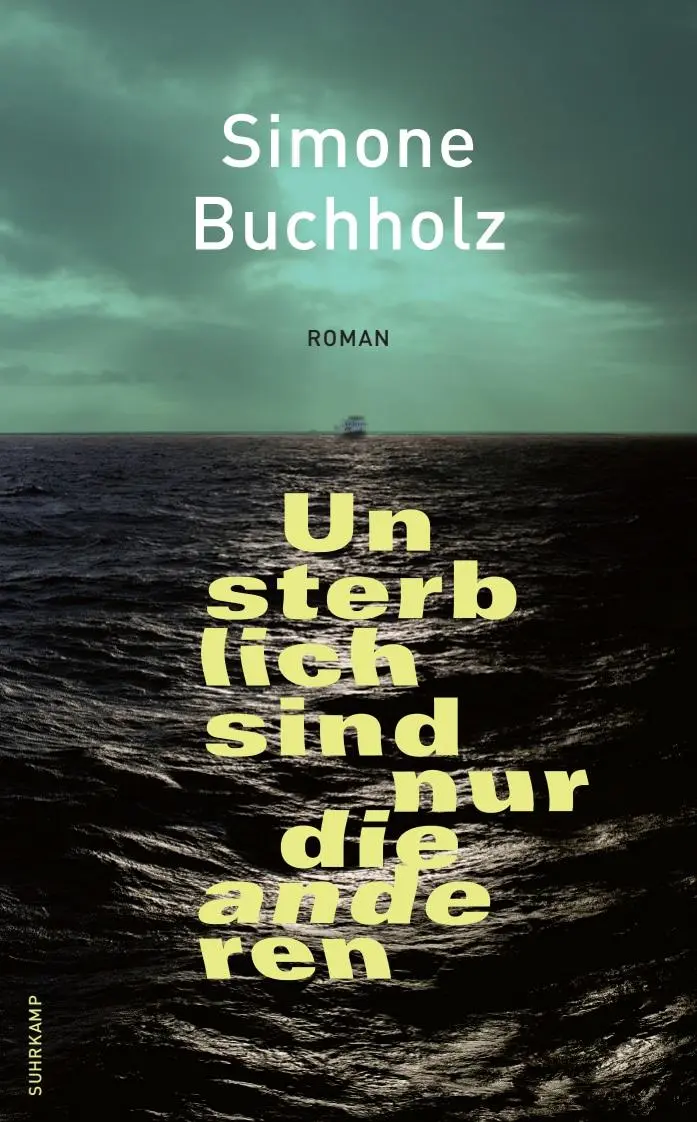 Cover: 9783518473689 | Unsterblich sind nur die anderen | Roman | Simone Buchholz | Buch
