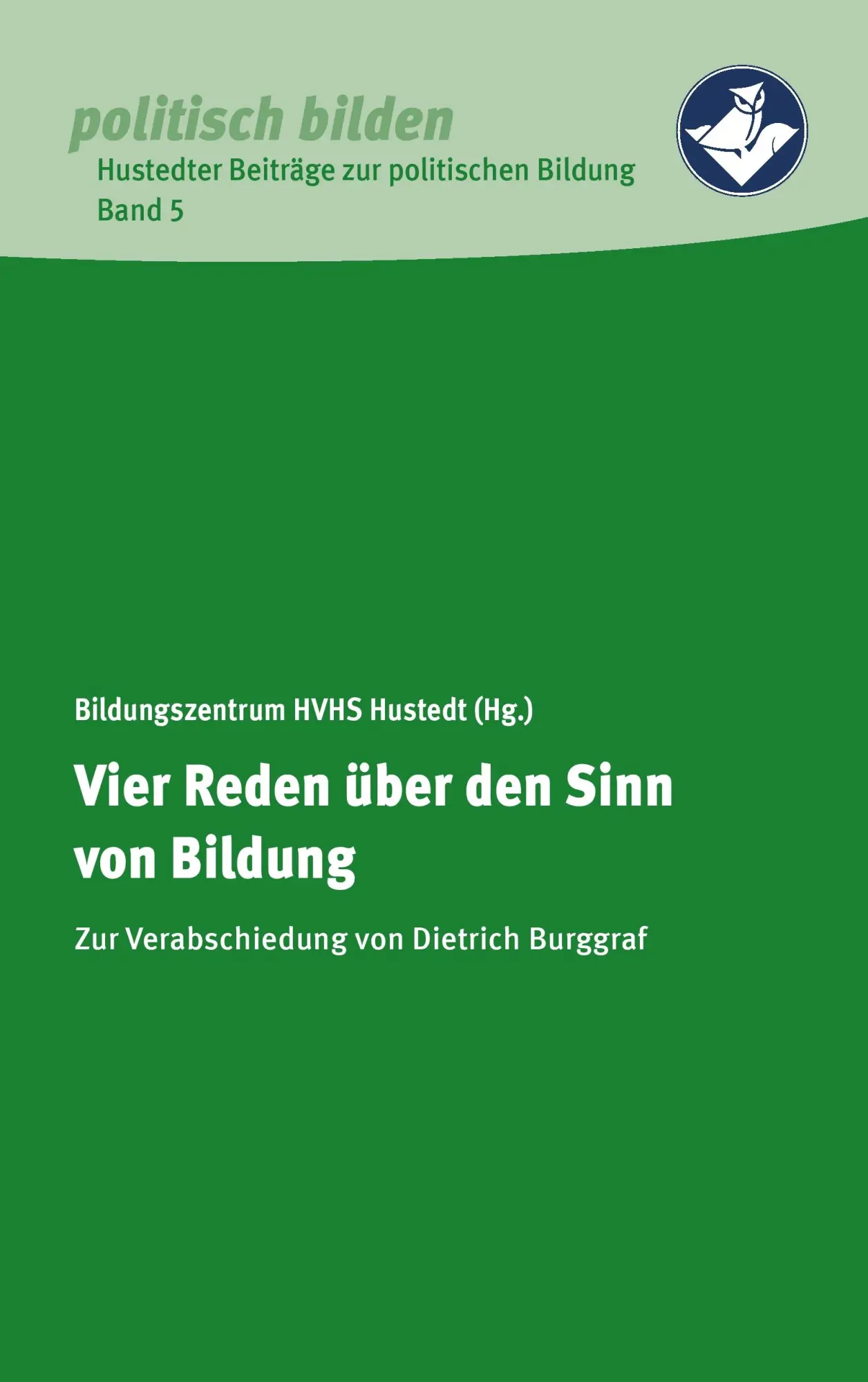 Cover: 9783842343689 | Vier Reden über den Sinn von Bildung | V. | Taschenbuch | 36 S. | 2016