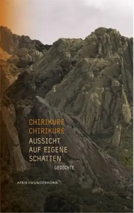 Cover: 9783884233689 | Aussicht auf eigene Schatten, m. 1 Audio-CD | Gedichte | Chirkure