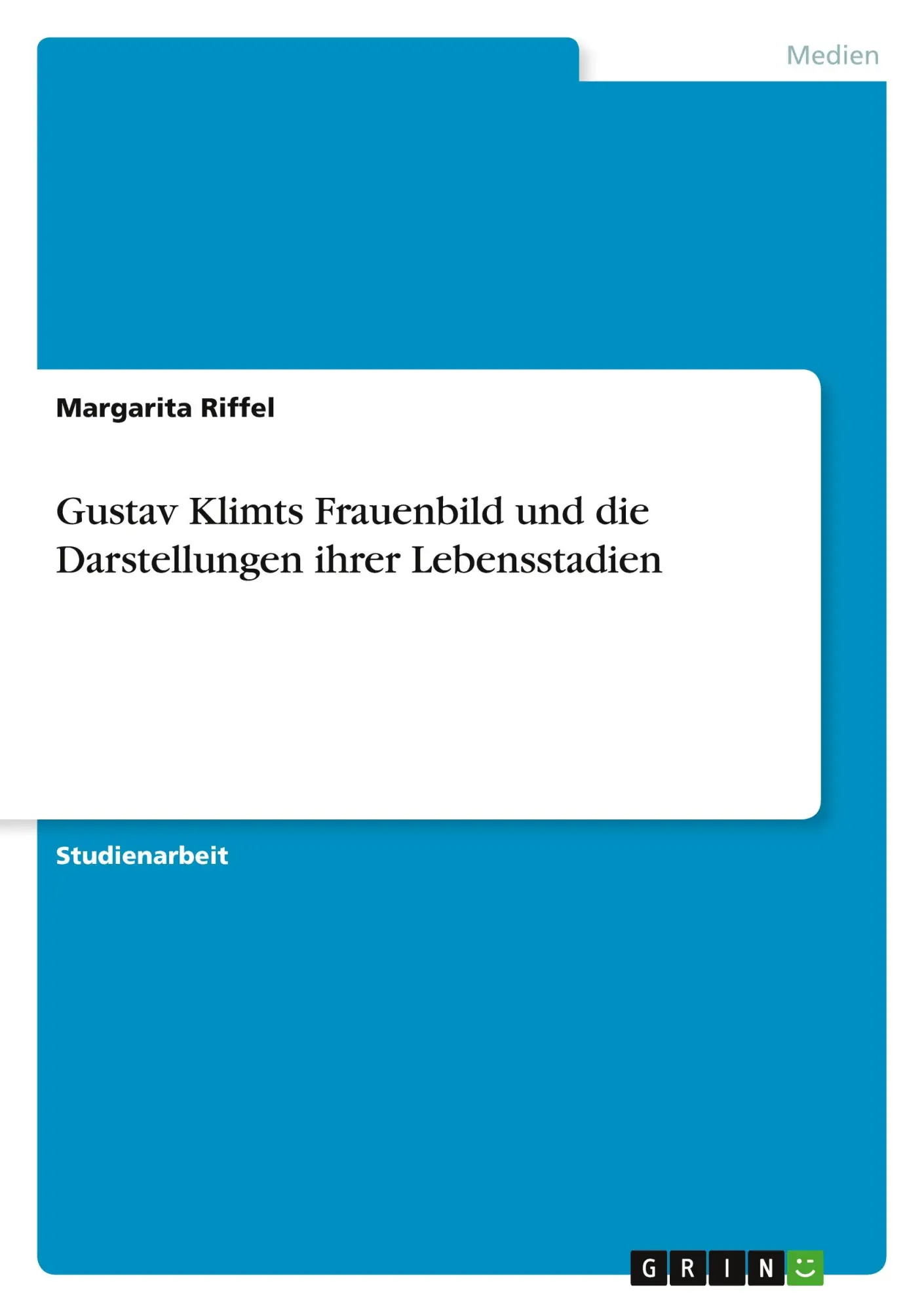 Cover: 9783346893789 | Gustav Klimts Frauenbild und die Darstellungen ihrer Lebensstadien