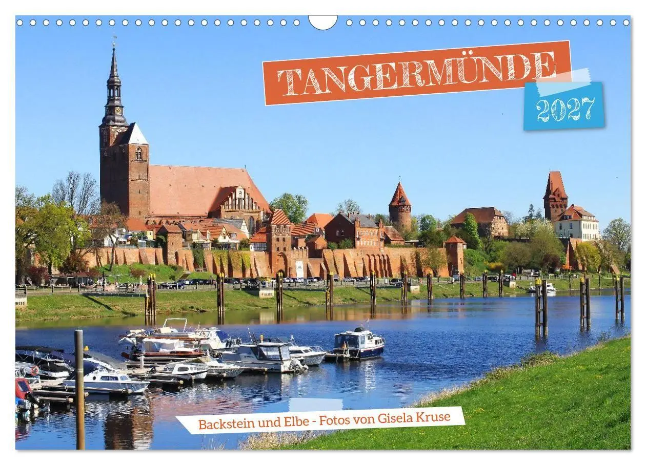 Cover: 9783569883789 | Tangermünde - Backstein und Elbe (Wandkalender 2027 DIN A3 quer),...