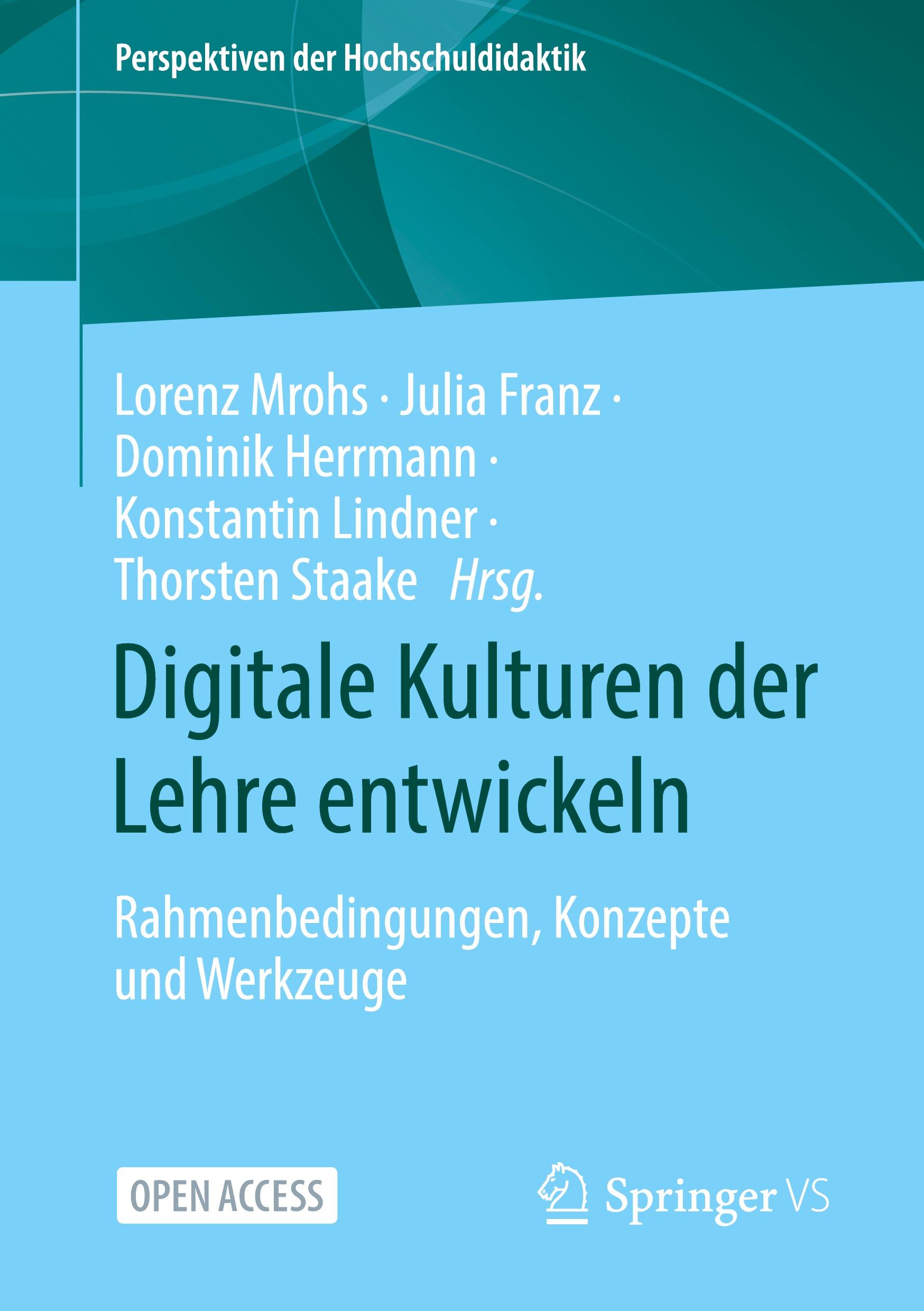 Cover: 9783658433789 | Digitale Kulturen der Lehre entwickeln | Lorenz Mrohs (u. a.) | Buch