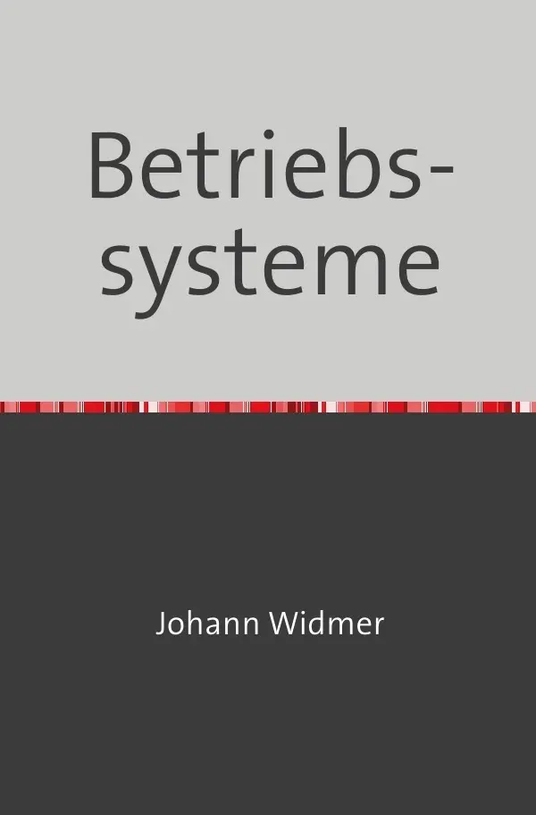 Cover: 9783754153789 | Betriebssysteme | Johann Widmer | Taschenbuch | 300 S. | Deutsch