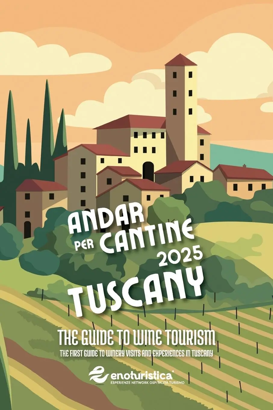 Cover: 9791222783789 | Andar per Cantine 2025 - Tuscany. The guide to wine tourism | Buch