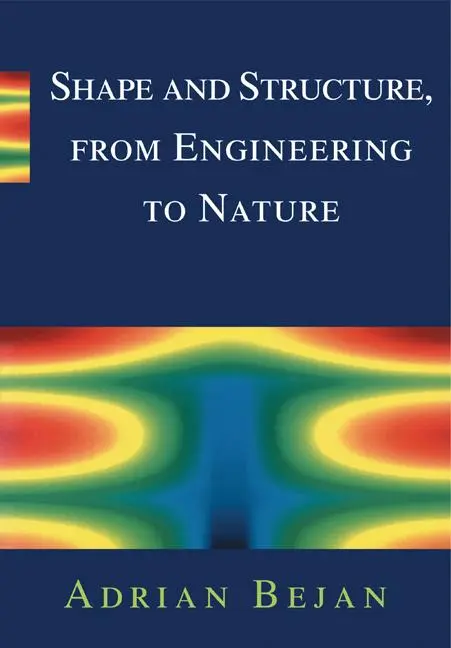 Cover: 9780521793889 | Shape and Structure, from Engineering to Nature | Adrian Bejan | Buch