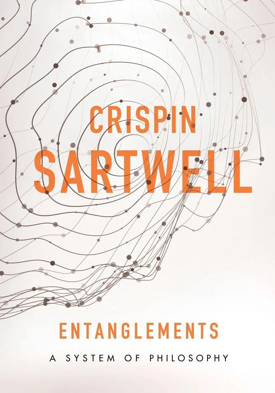 Cover: 9781438463889 | Entanglements | A System of Philosophy | Crispin Sartwell | Buch