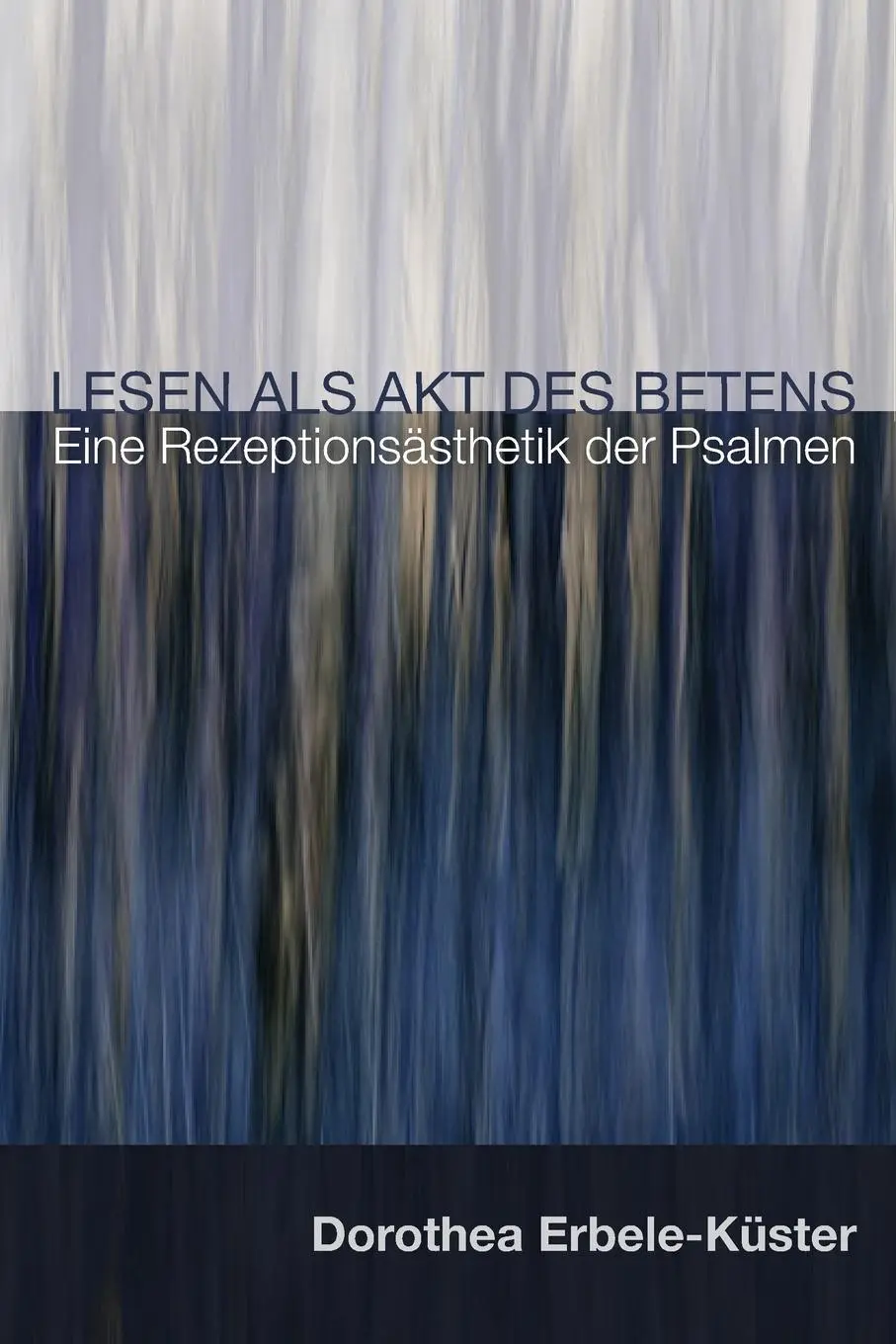 Cover: 9781625643889 | Lesen Als Akt Des Betens | Eine Rezeptionsasthetik der Psalmen | Buch