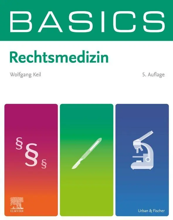 Cover: 9783437413889 | BASICS Rechtsmedizin | Wolfgang Keil | Taschenbuch | BASICS | 112 S.