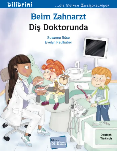 Cover: 9783695053889 | Beim Zahnarzt (Deutsch-Türkisch) | Zweisprachiges Kinderbuch | Böse