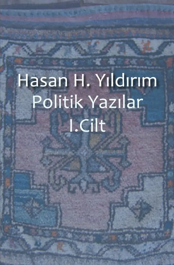 Cover: 9783737553889 | Politik Yazilar / Politik Yazilar I. Cilt | Hasan H. Yildirim | Buch