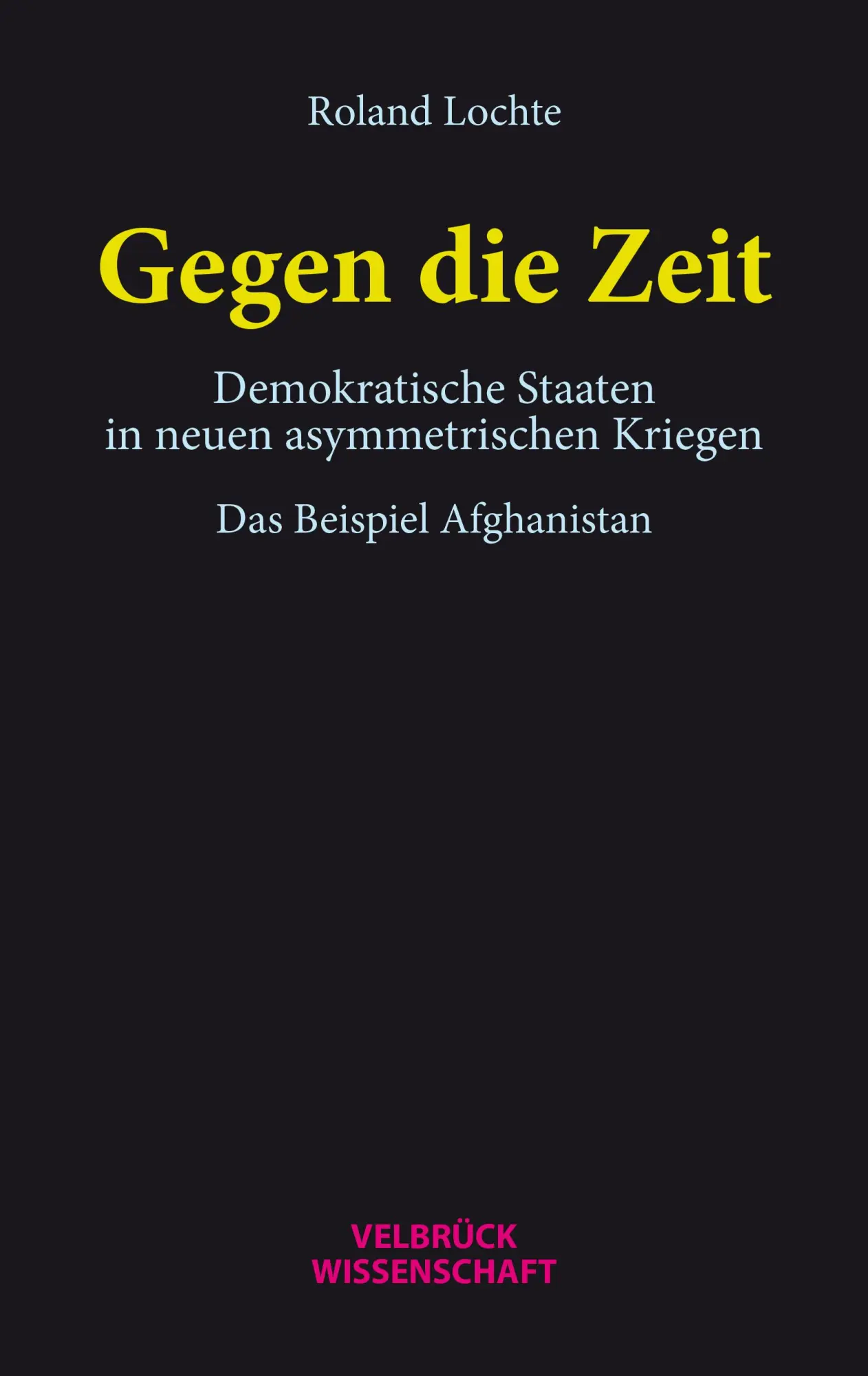 Cover: 9783958323889 | Gegen die Zeit | Roland Lochte | Taschenbuch | 444 S. | Deutsch | 2025