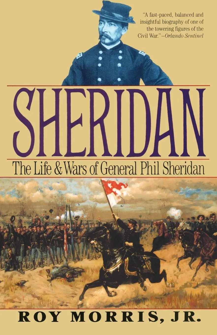 Cover: 9780679743989 | Sheridan | The Life and Wars of General Phil Sheridan | Roy Morris