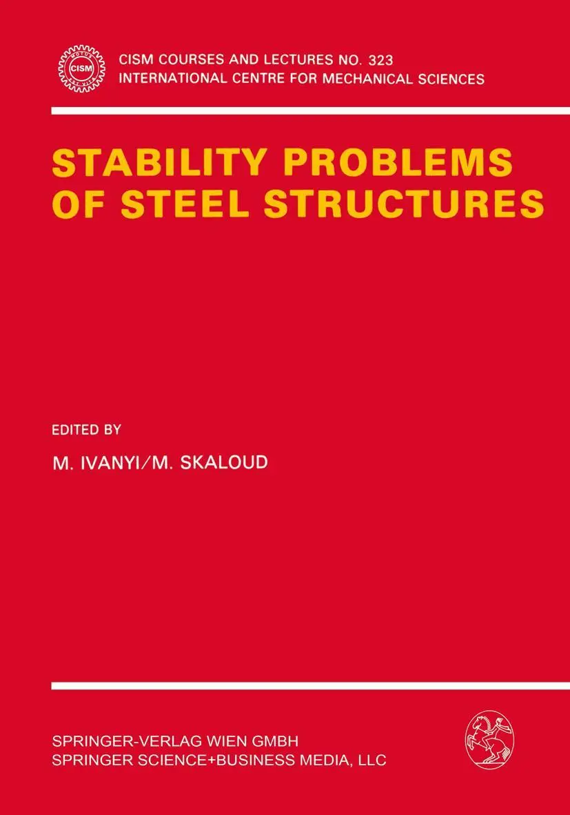 Stability Problems of Steel Structures (CISM International Centre for Mechanical Sciences, 323, Band 323)