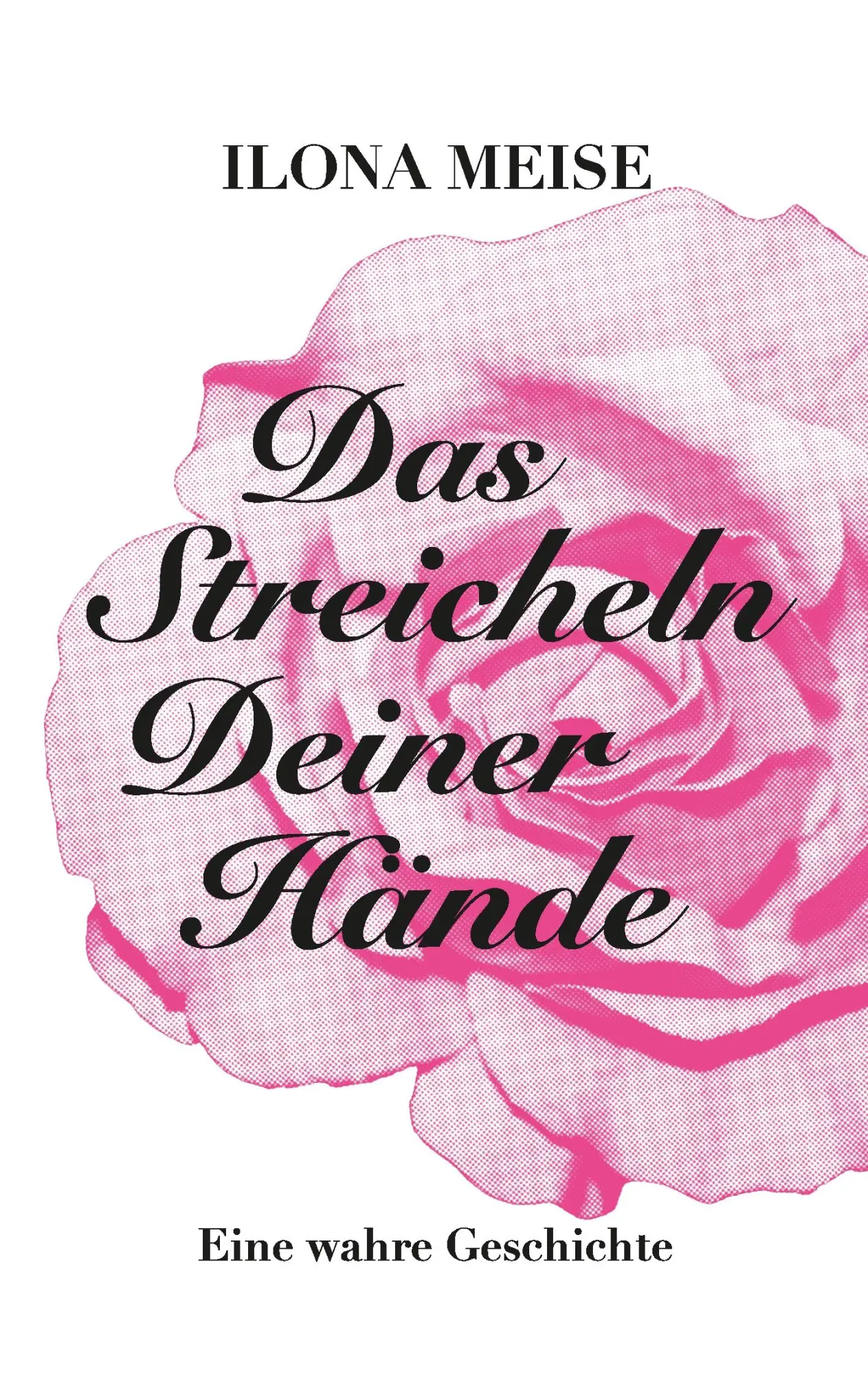 Cover: 9783738603989 | Das Streicheln deiner Hände | Eine wahre Geschichte | Ilona Meise