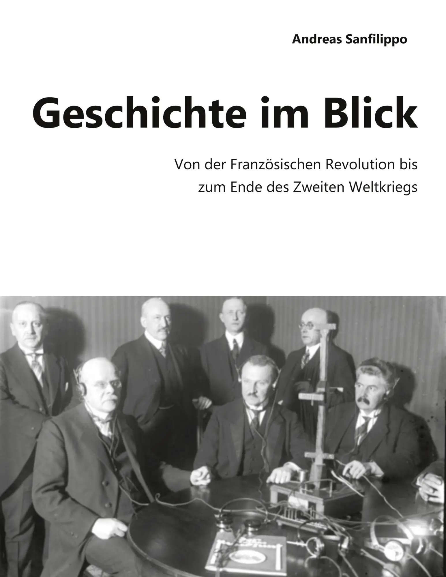 Cover: 9783751923989 | Geschichte im Blick | Andreas Sanfilippo | Taschenbuch | 148 S. | 2020