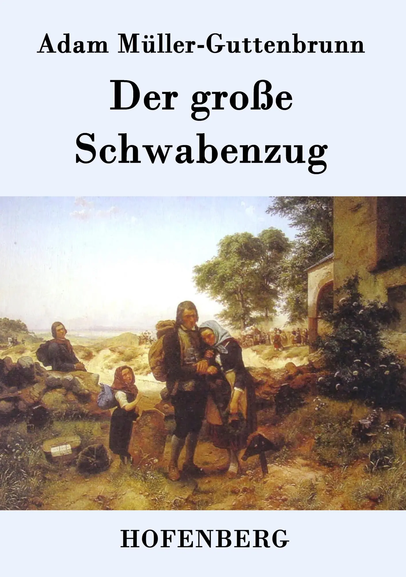 Cover: 9783843093989 | Der große Schwabenzug | Roman | Adam Müller-Guttenbrunn | Taschenbuch