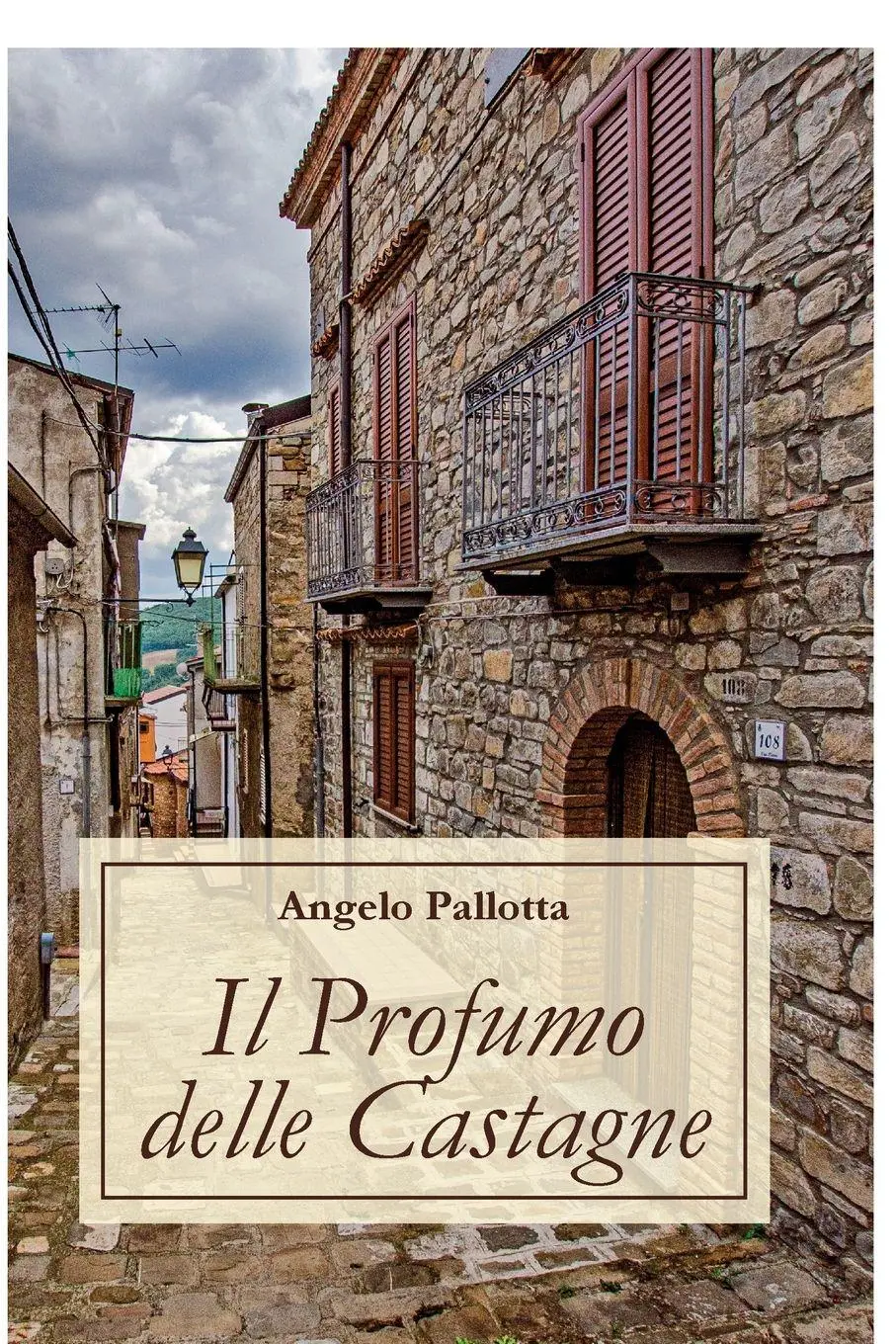 Cover: 9791221463989 | Il Profumo delle Castagne | Angelo Pallotta | Taschenbuch | 2023