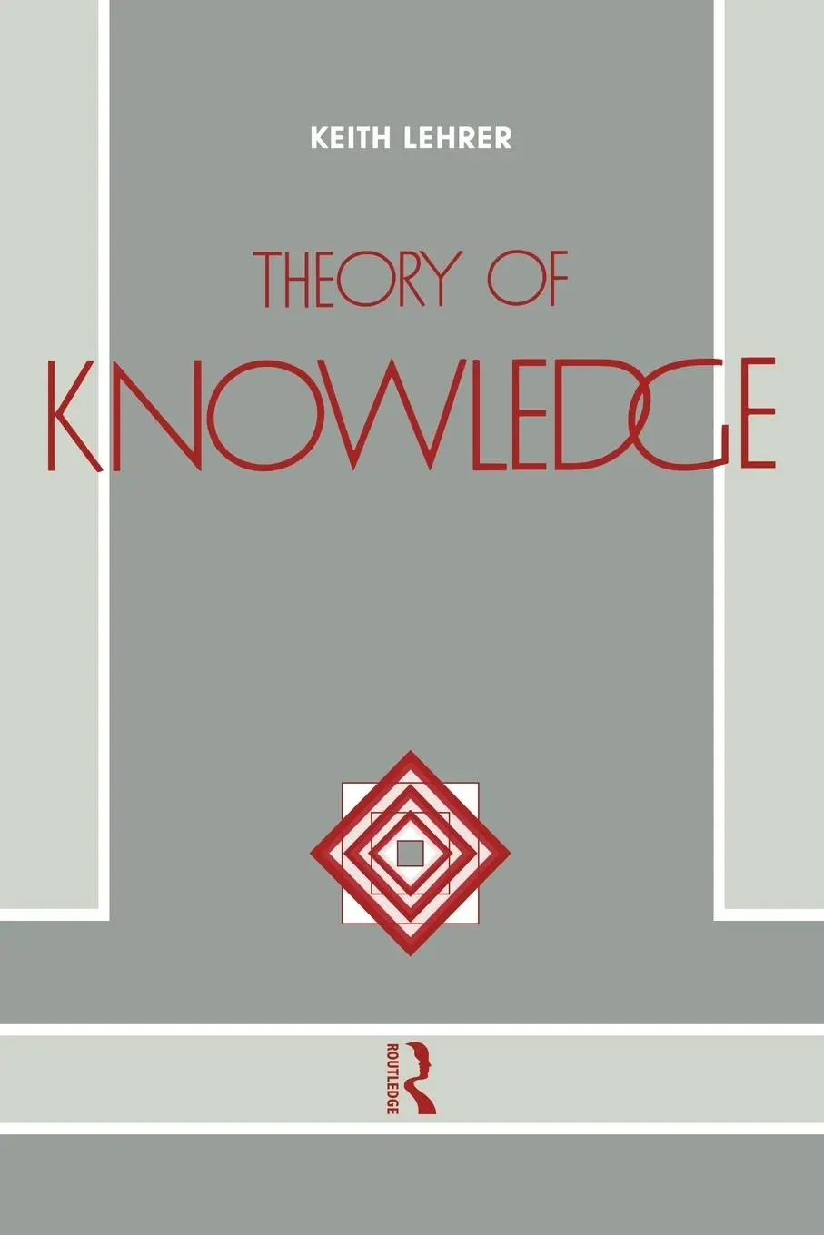 Cover: 9780415054089 | Theory of Knowledge | Keith Lehrer | Taschenbuch | Englisch | 1990