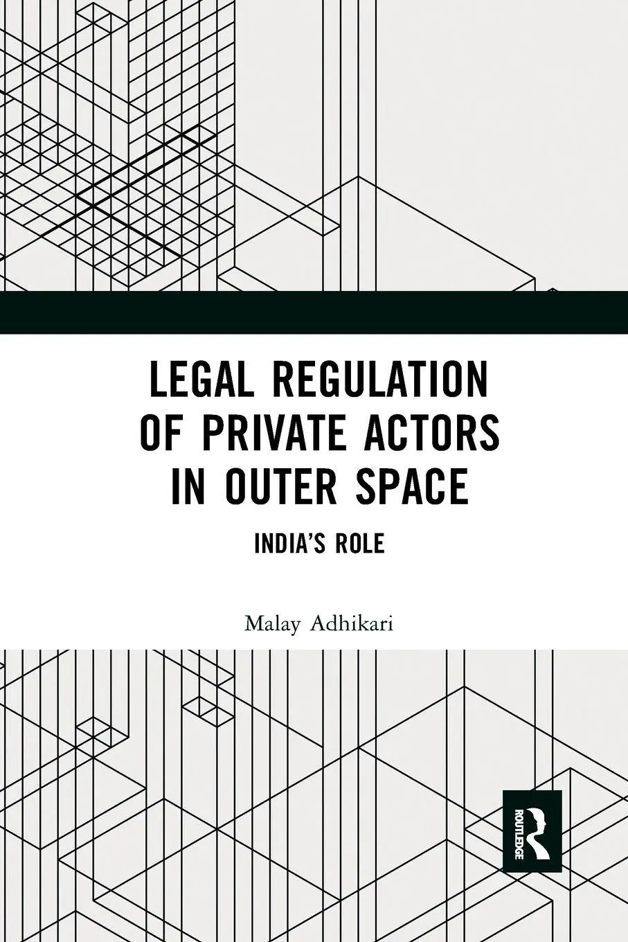 Cover: 9781032654089 | Legal Regulation of Private Actors in Outer Space | India's Role
