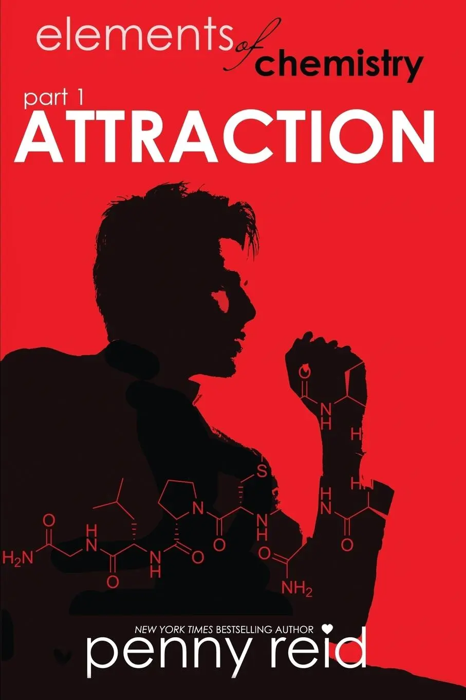 Cover: 9781942874089 | Attraction | Elements of Chemistry | Penny Reid | Taschenbuch | 2015
