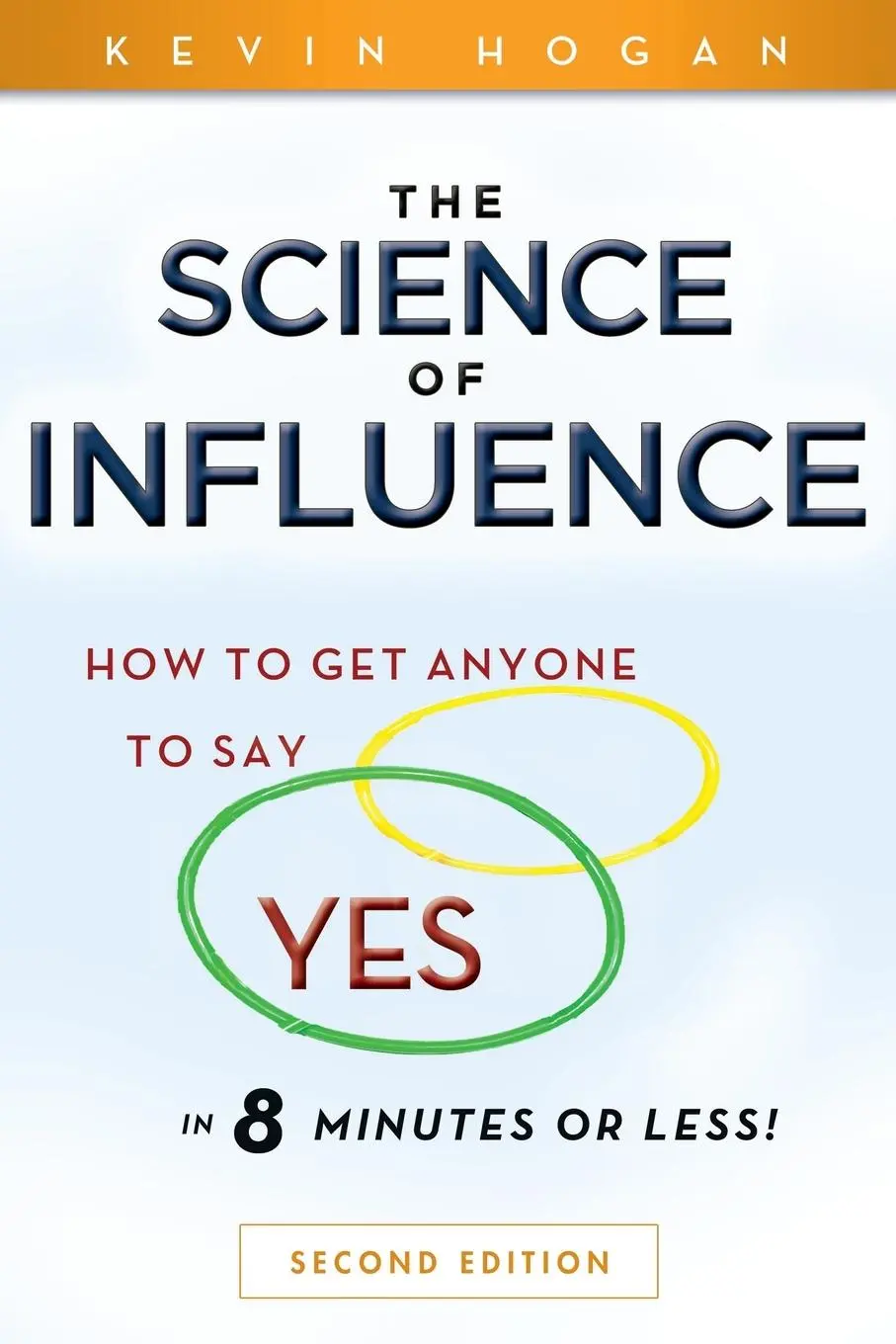 Cover: 9780470634189 | The Science of Influence | Kevin Hogan | Taschenbuch | 320 S. | 2010