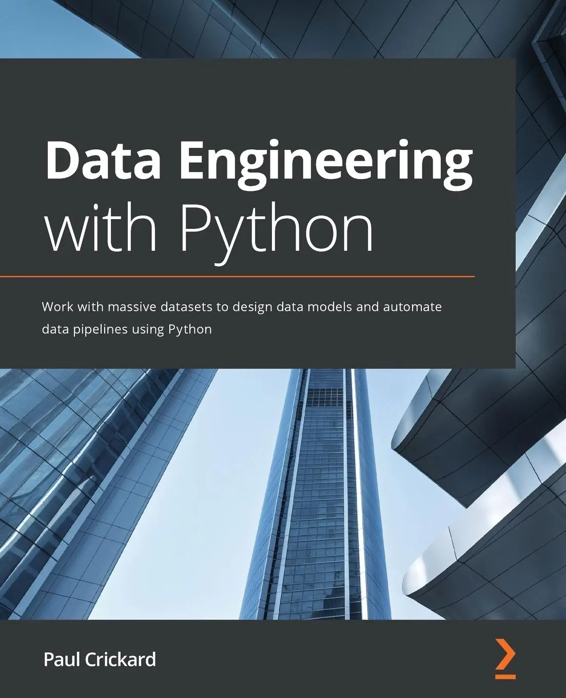 Cover: 9781839214189 | Data Engineering with Python | Paul Crickard | Taschenbuch | Englisch