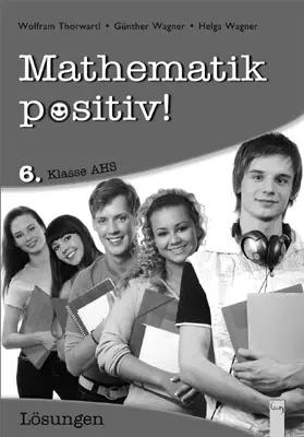 Cover: 9783707414189 | 6. Klasse AHS, Lösungen | Vollständig durchgerechnete Aufgaben | Buch