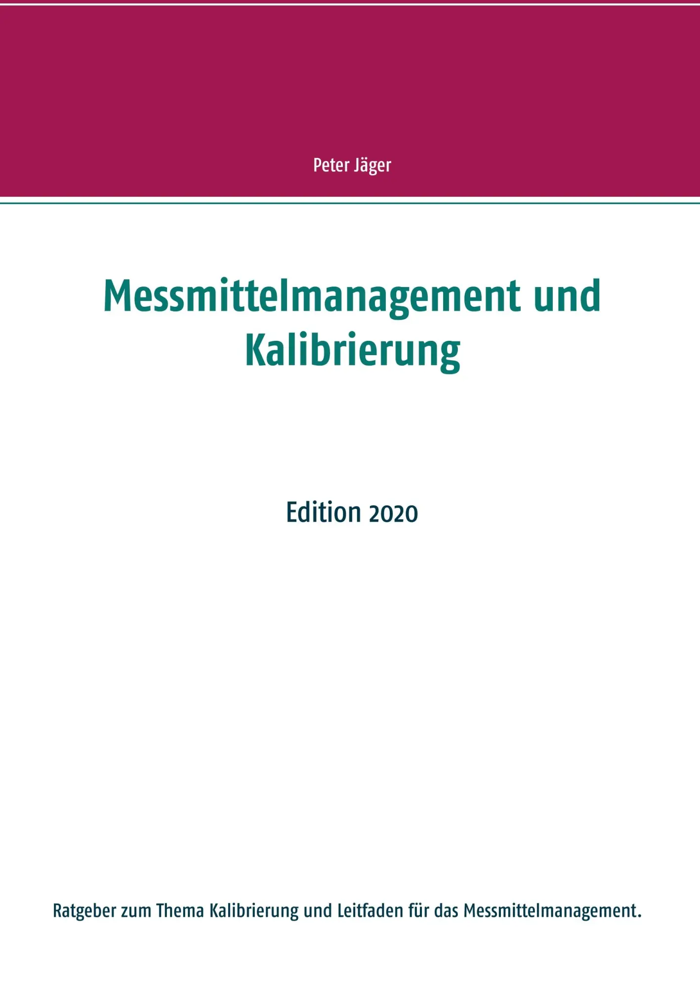 Cover: 9783750434189 | Messmittelmanagement und Kalibrierung | Edition 2020 | Peter Jäger