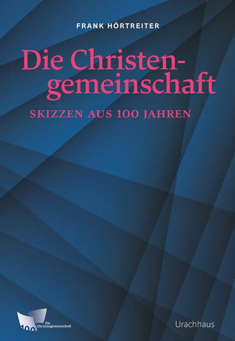 Cover: 9783825154189 | Die Christengemeinschaft | Skizzen aus 100 Jahren | Frank Hörtreiter