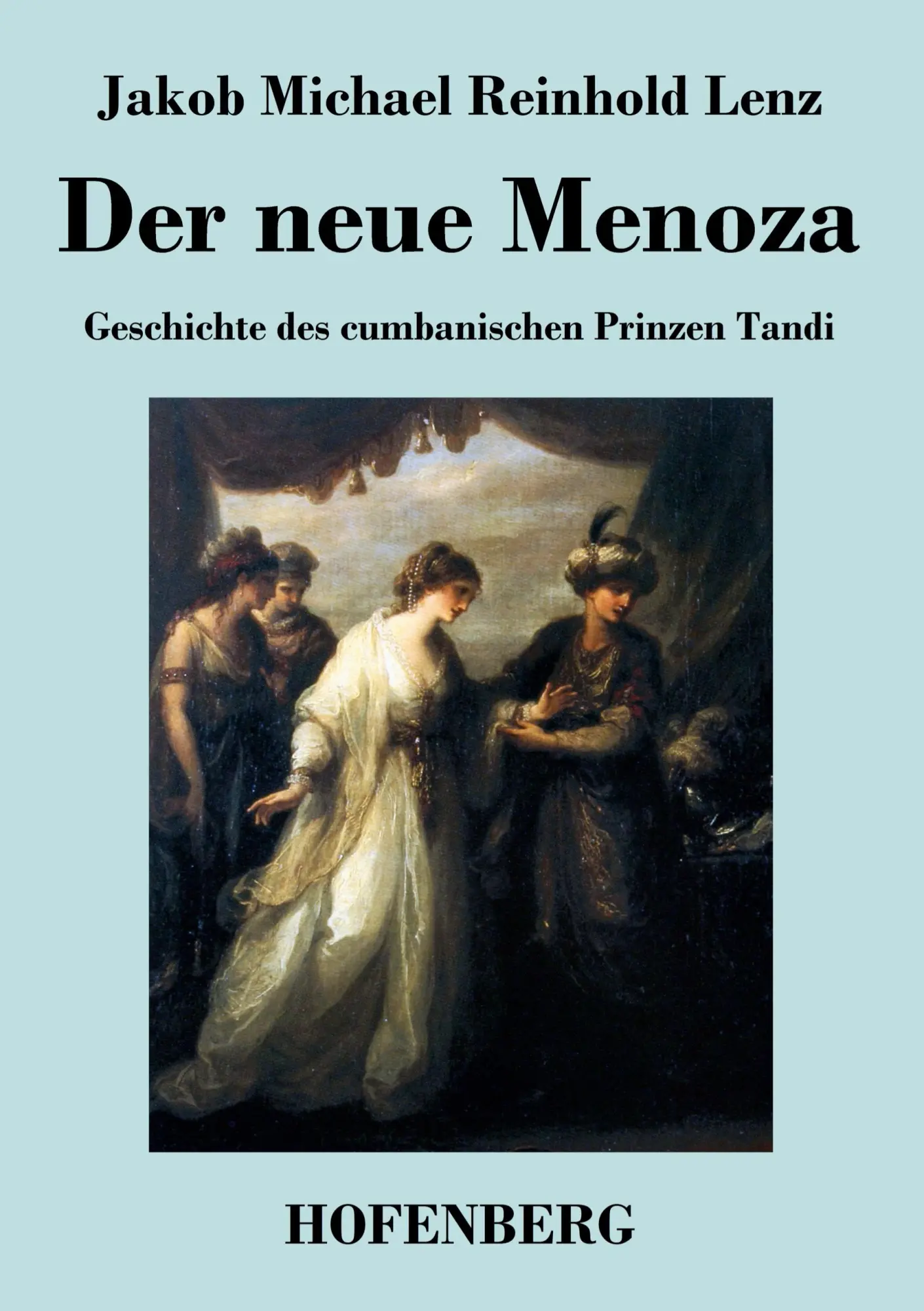 Cover: 9783843044189 | Der neue Menoza | Jakob Michael Reinhold Lenz | Taschenbuch | 64 S.