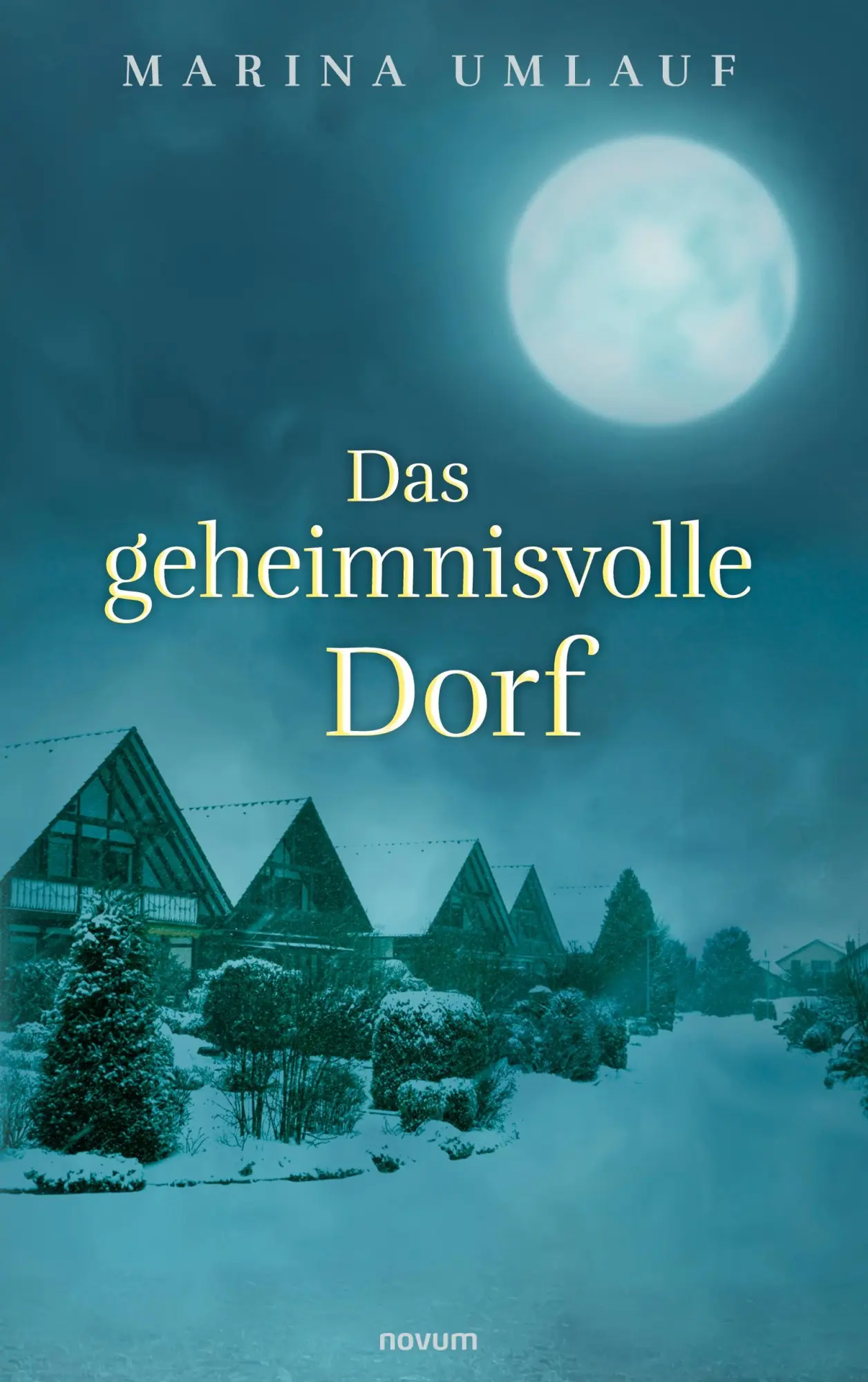 Cover: 9783991314189 | Das geheimnisvolle Dorf | Marina Umlauf | Taschenbuch | 256 S. | 2022