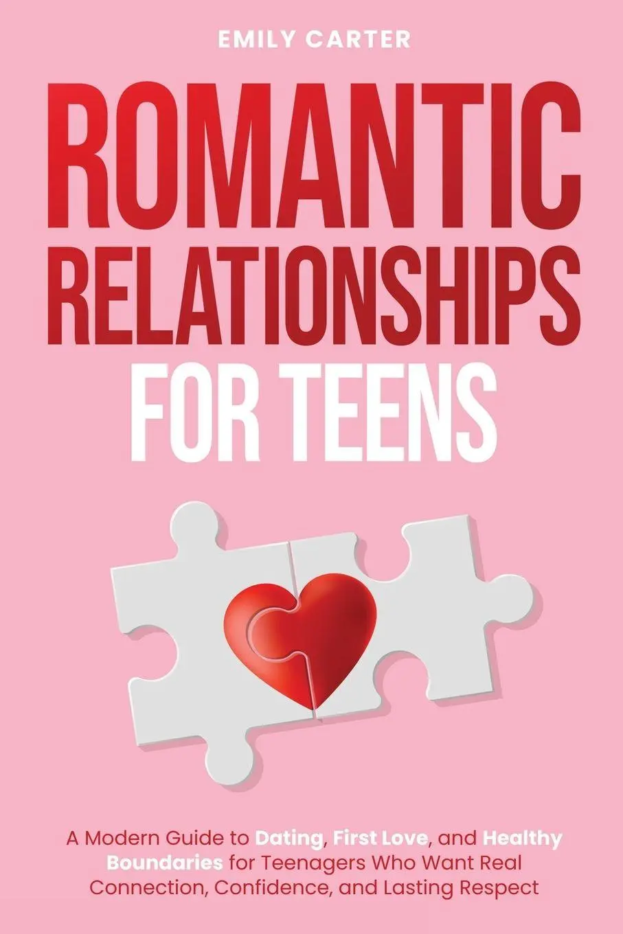 Cover: 9789527634189 | Romantic Relationships for Teens | Emily Carter | Taschenbuch | 2026