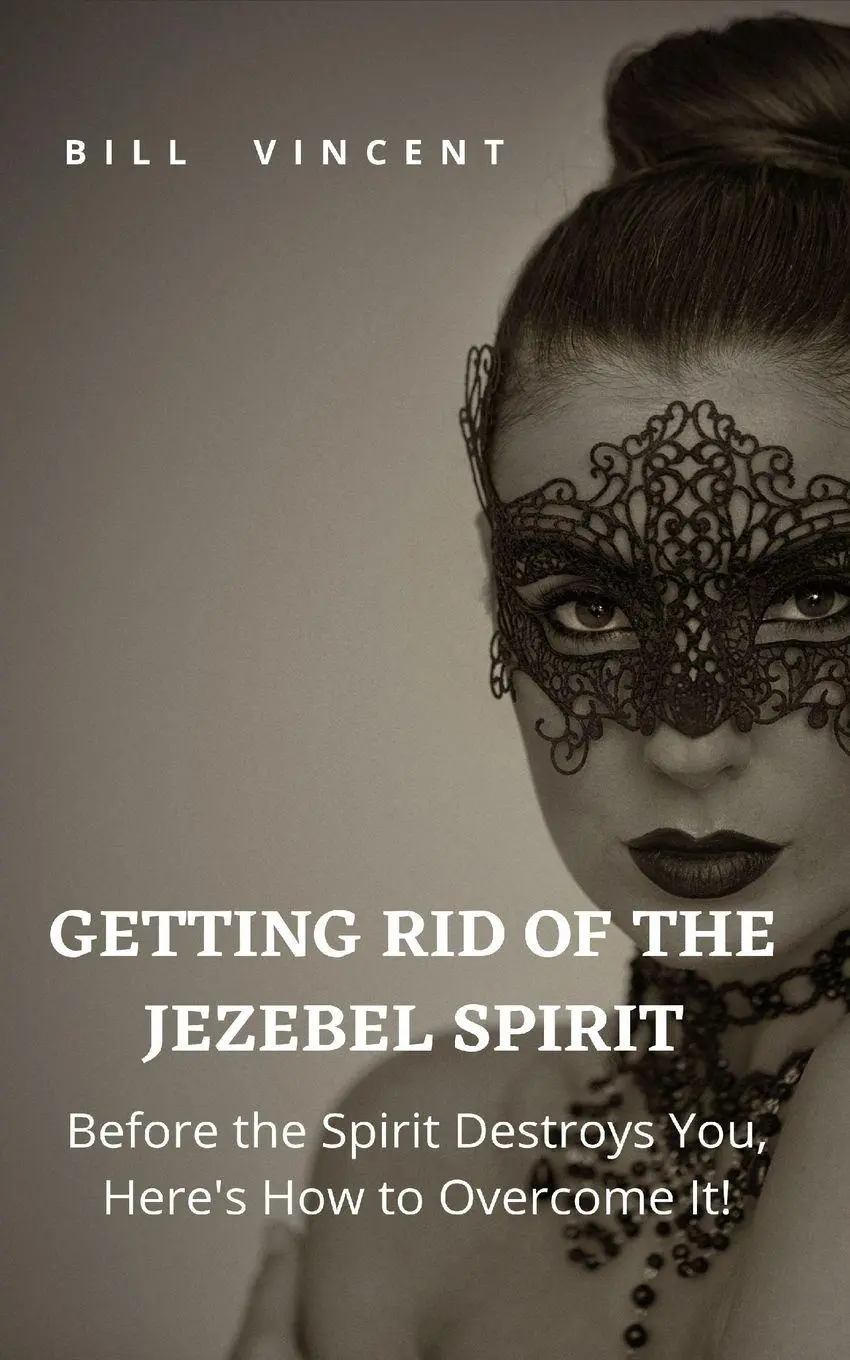 Cover: 9798210994189 | Getting Rid of the Jezebel Spirit | Bill Vincent | Taschenbuch | 2026