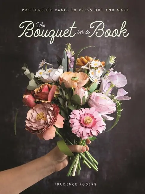 Cover: 9781446314289 | The Bouquet in a Book | Pre-Punched Pages to Press Out and Make | Buch