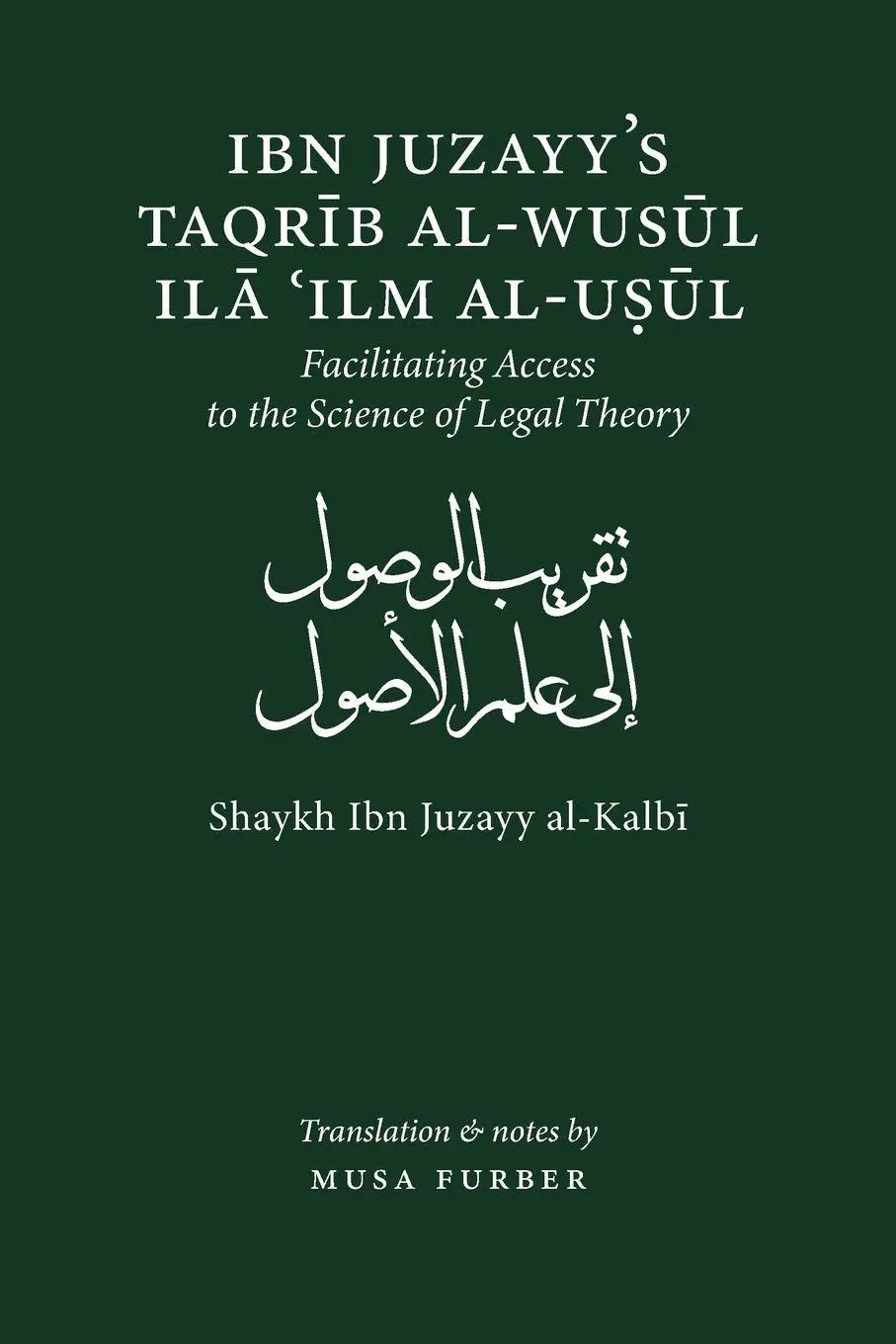 Cover: 9781944904289 | Ibn Juzayy's Taqrib Al-Wusul Ila Ilm Al-Usul | al-Kalbi (u. a.) | Buch