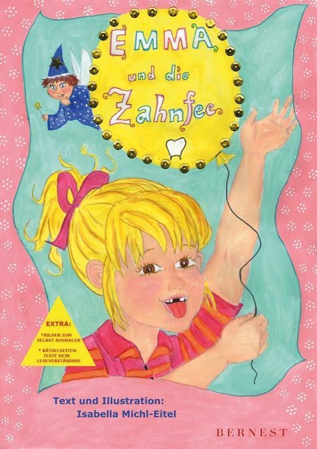 Cover: 9783902984289 | Emma und die Zahnfee | Isabella Michl-Eitel | Buch | 26 S. | Deutsch