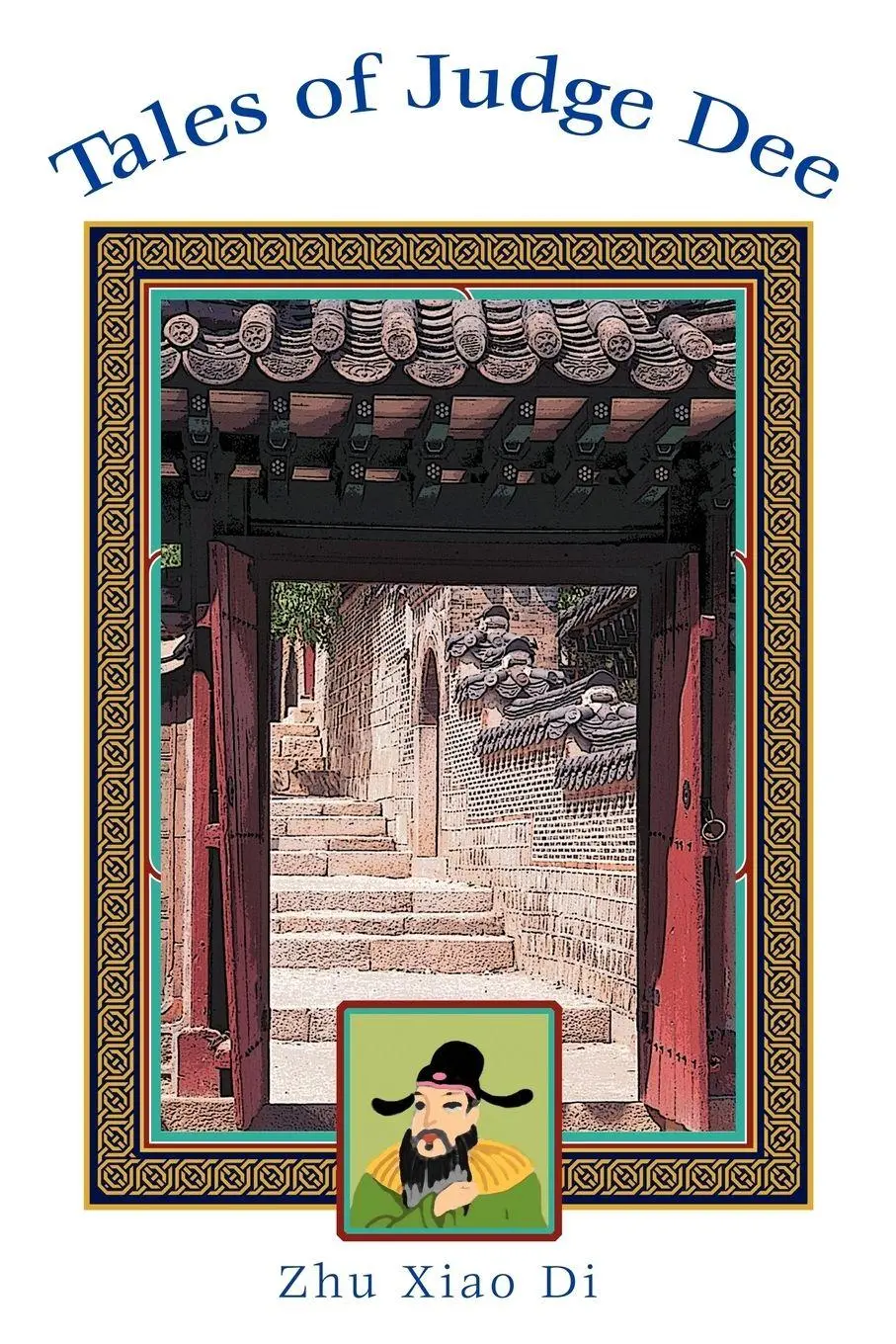 Cover: 9780595384389 | Tales of Judge Dee | Zhu Xiao Di | Taschenbuch | Englisch | 2006
