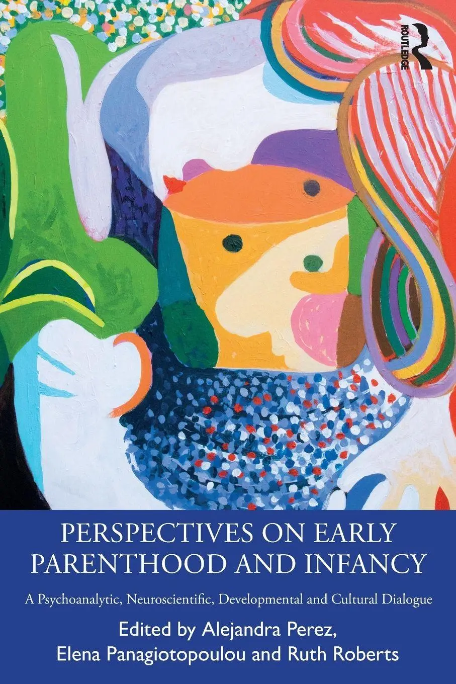 Cover: 9781032864389 | Perspectives on Early Parenthood and Infancy | Alejandra Perez (u. a.)