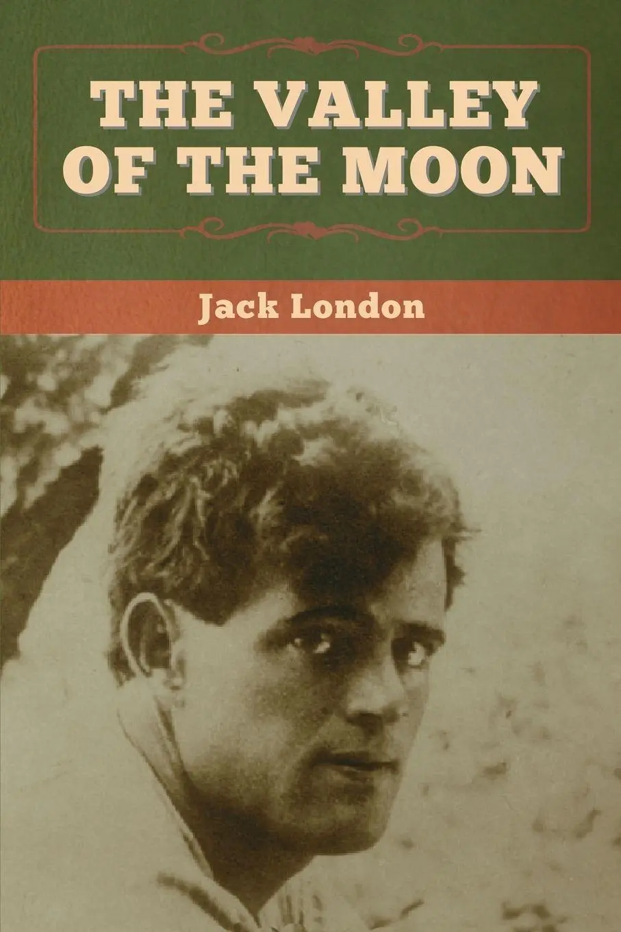 Cover: 9781647994389 | The Valley of the Moon | Jack London | Taschenbuch | Englisch | 2020