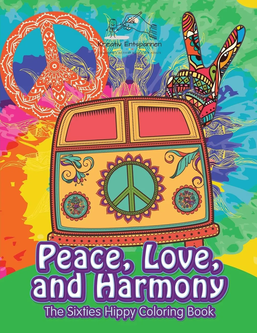 Cover: 9781683774389 | Peace, Love, and Harmony: The Sixties Hippy Coloring Book | Entspannen