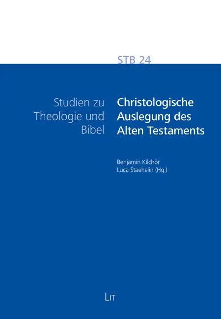 Christologische Auslegung des Alten Testaments