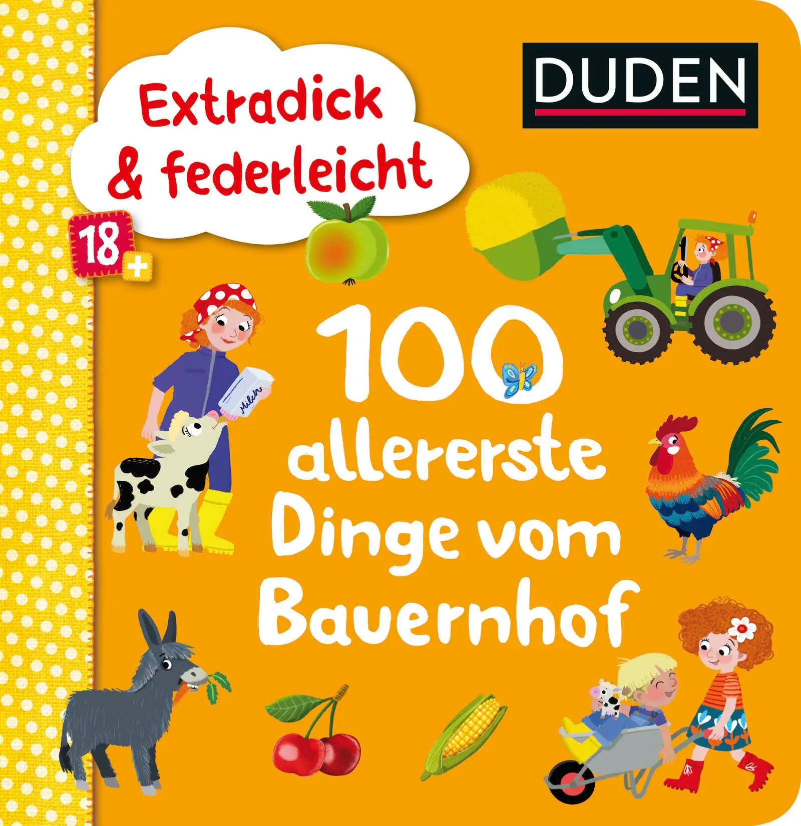 Cover: 9783737334389 | Duden 18+: Extradick &amp; federleicht: 100 allererste Dinge vom Bauernhof