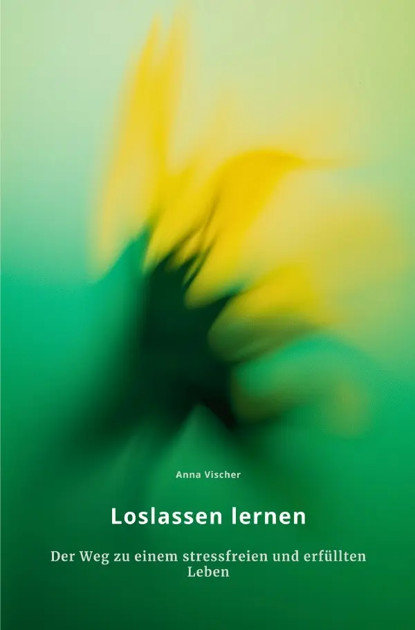 Cover: 9783818754389 | Loslassen lernen | Anna Vischer | Taschenbuch | 292 S. | Deutsch
