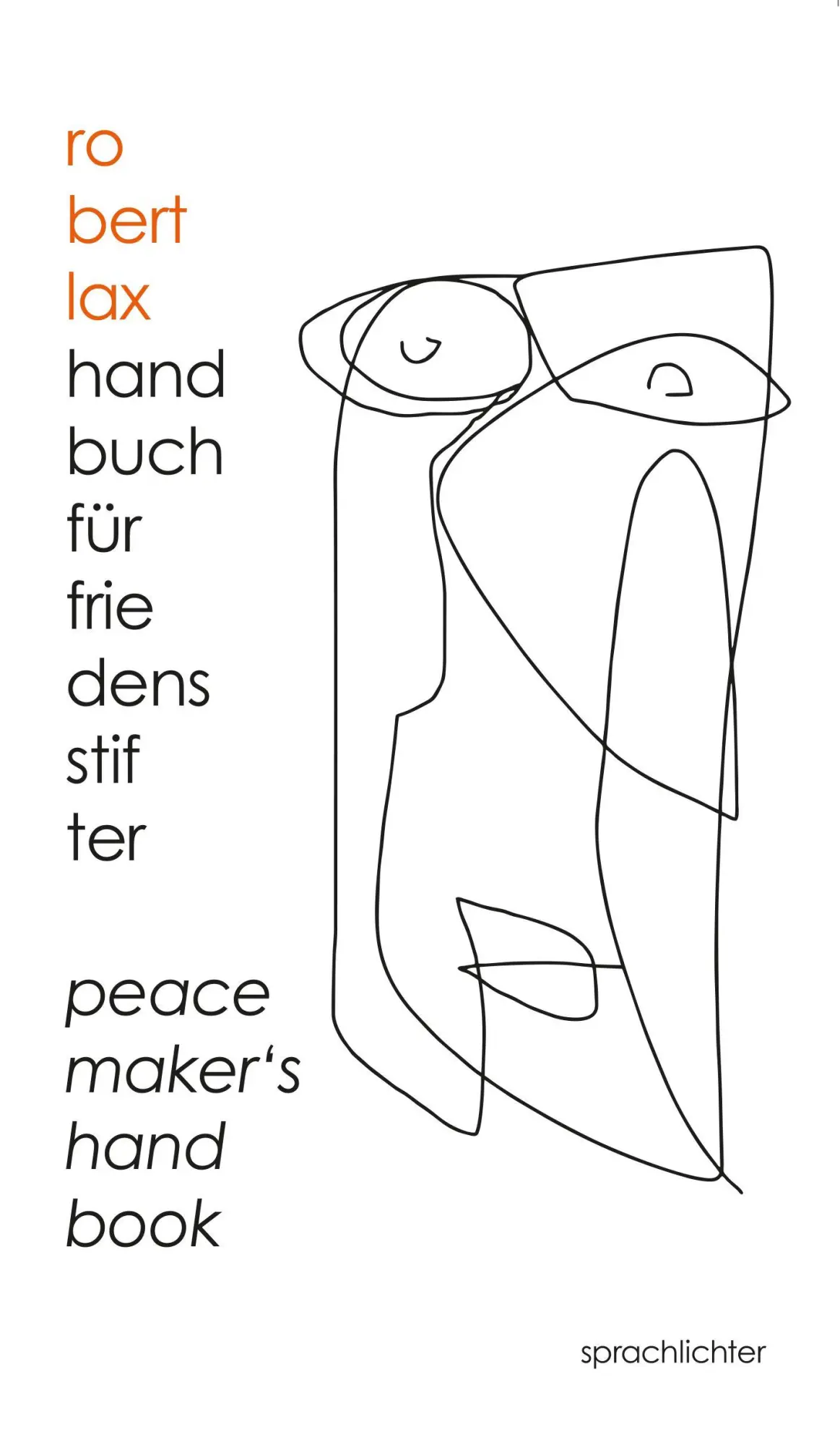 Cover: 9783948824389 | Handbuch für Friedensstifter | Peacemaker's Handbook | Robert Lax