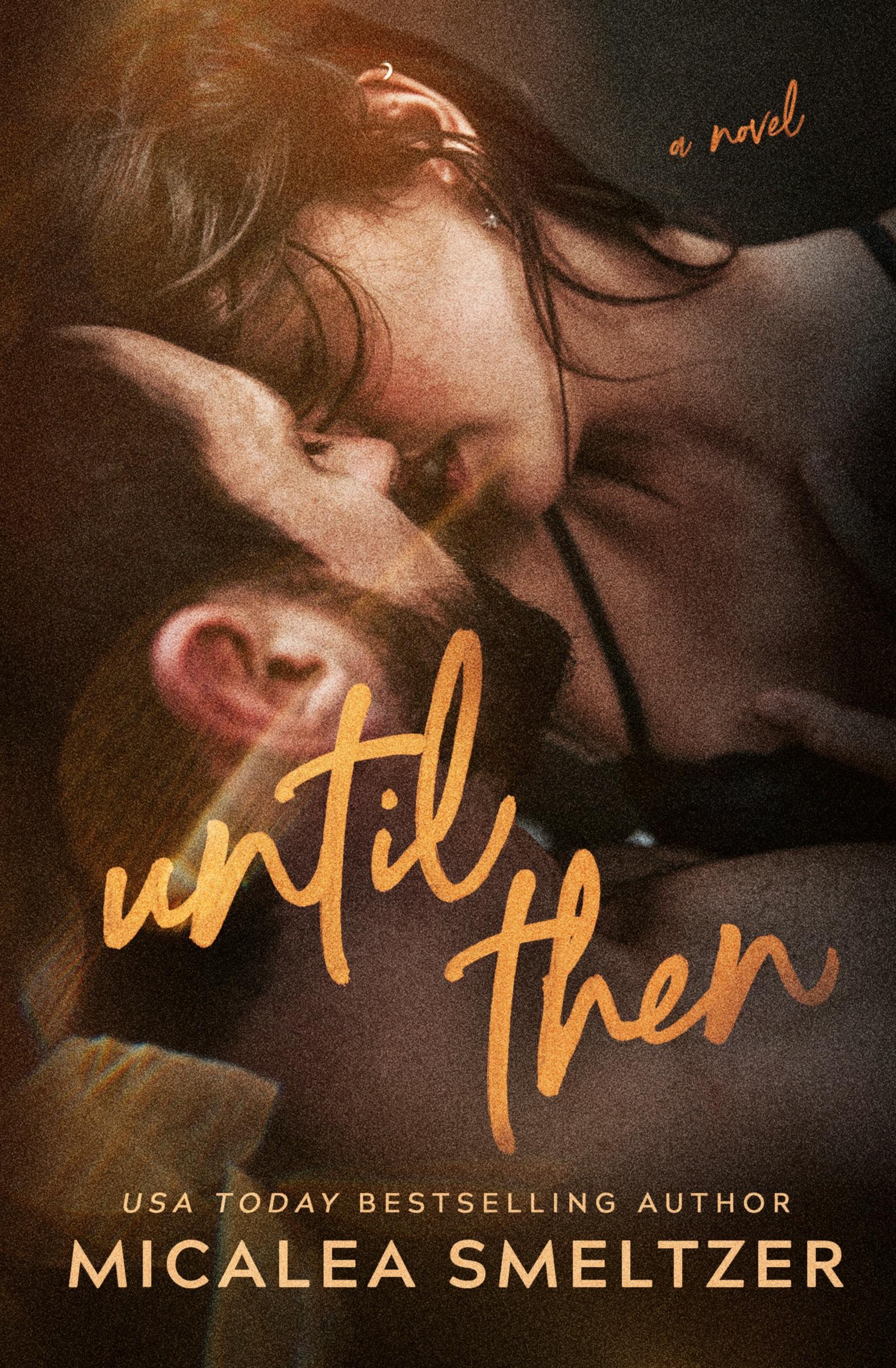 Cover: 9798330454389 | Until Then | Micalea Smeltzer | Taschenbuch | Englisch | 2024