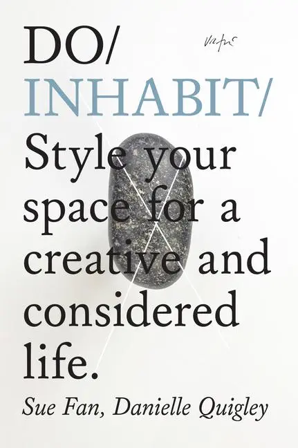 Cover: 9781907974489 | Do Inhabit | Style Your Space for a Creative and Considered Life.