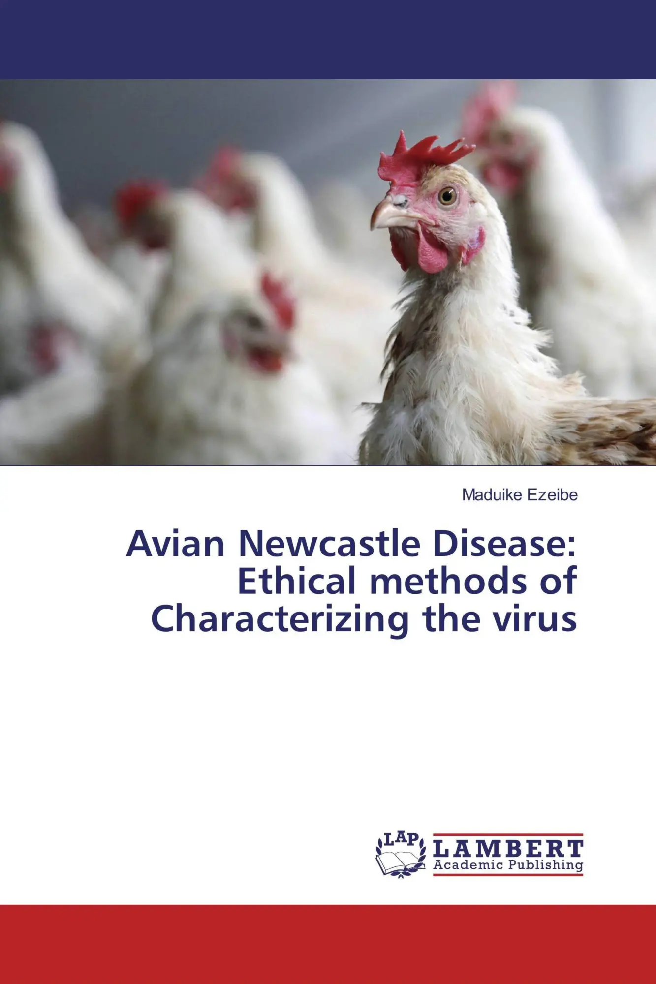 Avian Newcastle Disease: Ethical methods of Characterizing the virus