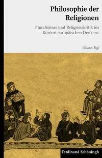 Cover: 9783506724489 | Philosophie der Religionen | Johann Figl | Taschenbuch | 308 S. | 2012