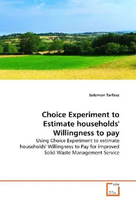 Cover: 9783639174489 | Choice Experiment to Estimate households' Willingness to pay | Tarfasa